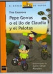 Pepe Gorras: El lío de Claudia y El Pelotas