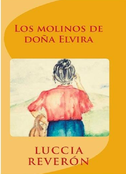 Los molinos de Doña Elvira (2016)